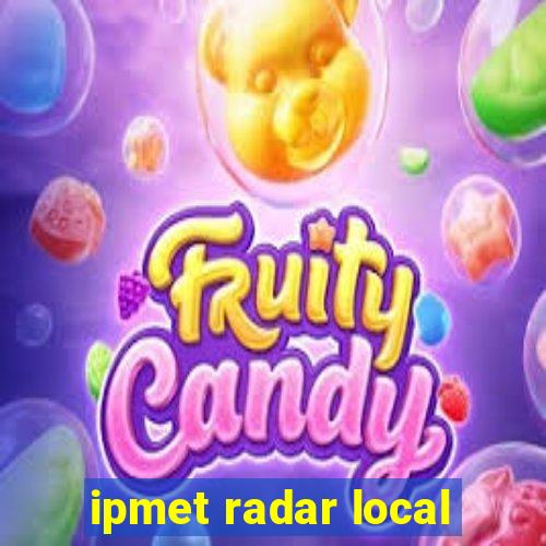 ipmet radar local